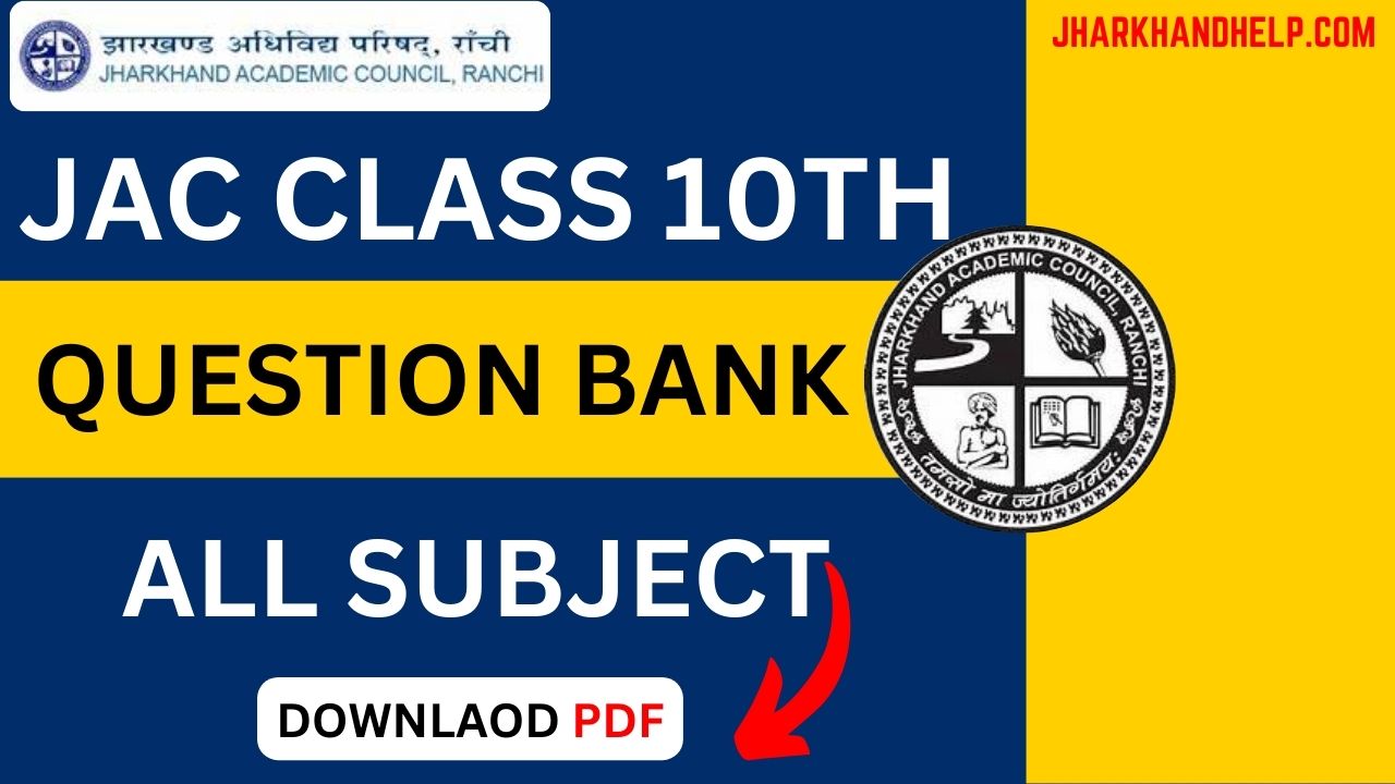 JAC Class 10th Question Bank