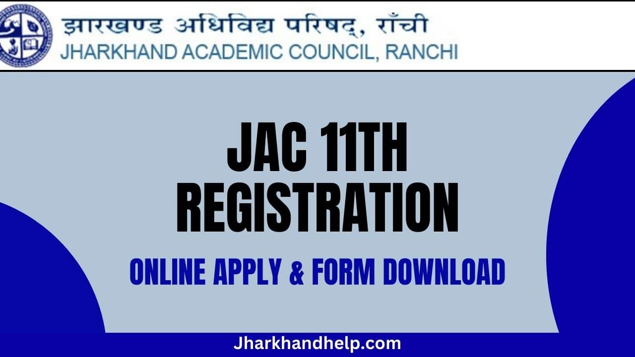 JAC Class 11th Registration Form